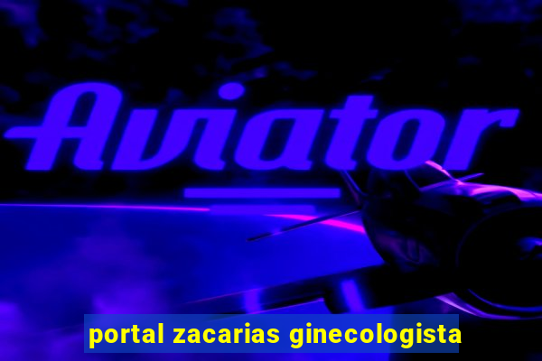 portal zacarias ginecologista